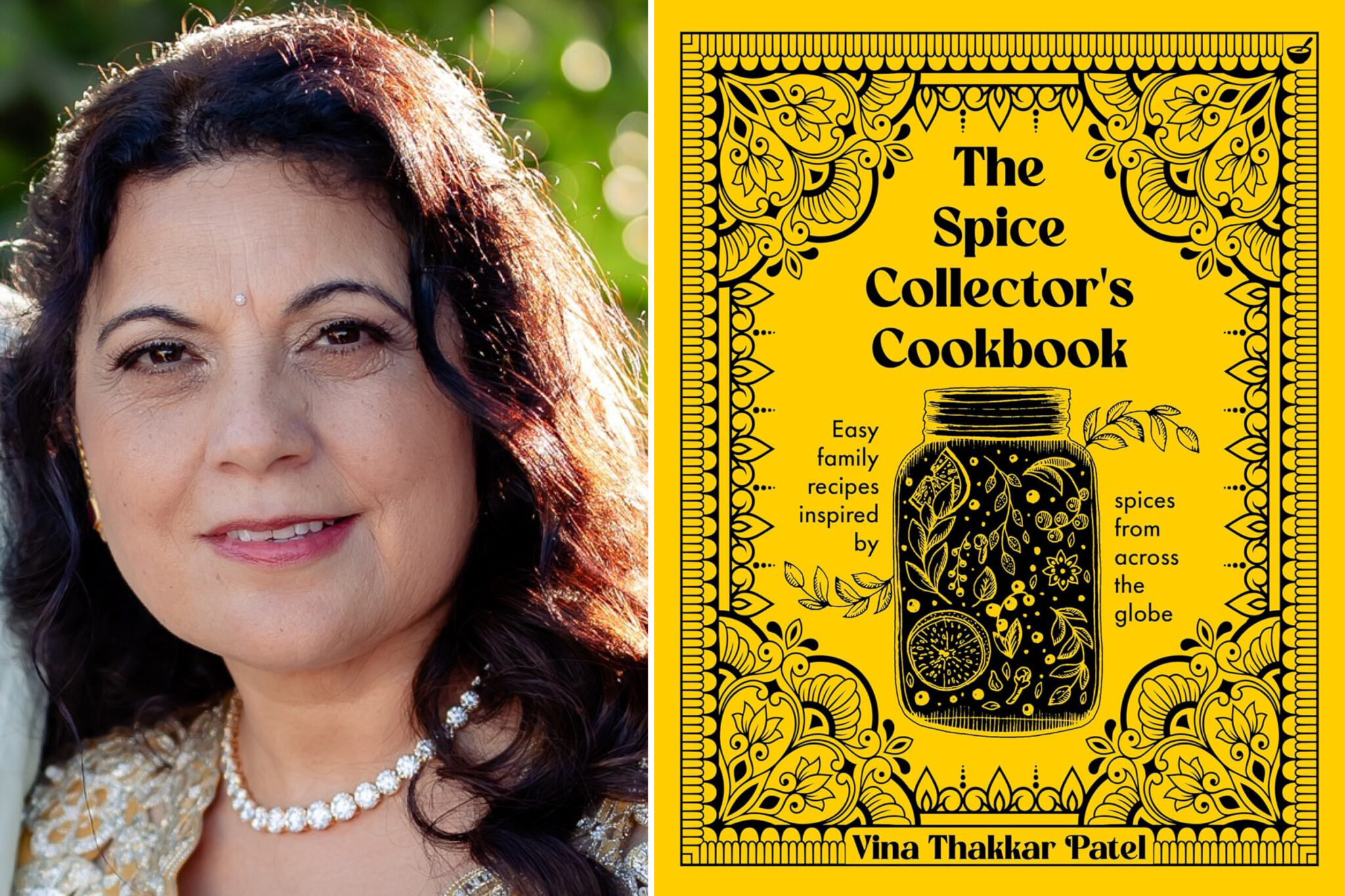 Vina Thakkar Patel, The Spice Collector's Cookbook Foodwise